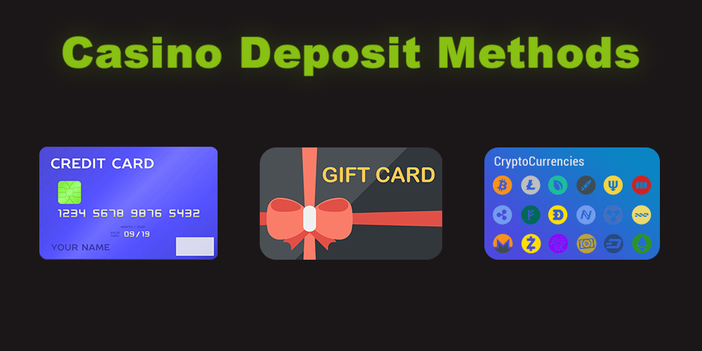 Casino Deposit Methods