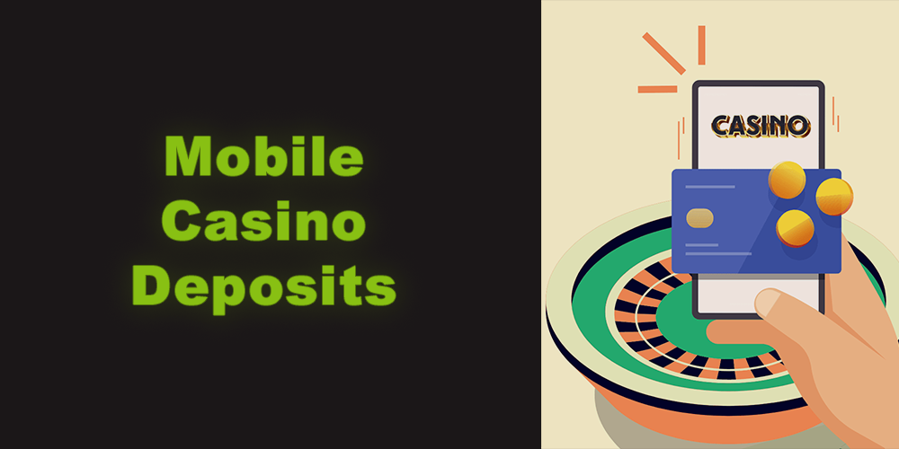 Mobile Casino Deposits